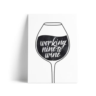 Plakatas Printintin Working Nine to Wine, A4 formato